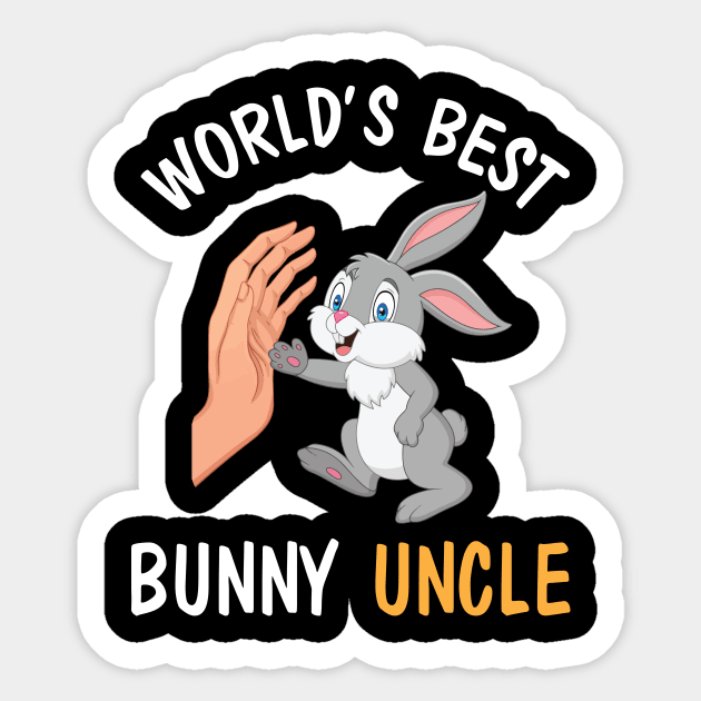 I And Bunny Hands Happy Easter Day World's Best Bunny Uncle Sticker by joandraelliot